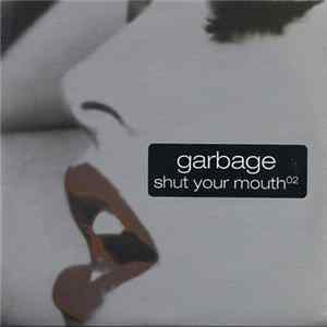Garbage - Shut Your Mouth°² FLAC