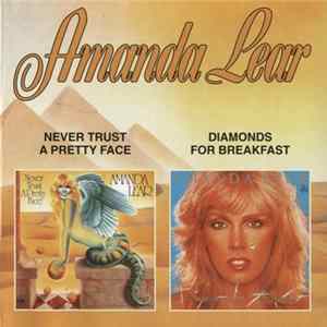 Amanda Lear - Never Trust A Pretty Face / Diamonds For Breakfast FLAC
