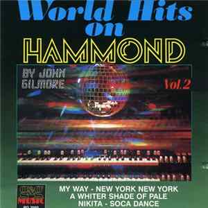 John Gilmore - World Hits On Hammond Vol.2 FLAC