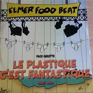 Elmer Food Beat - Le Plastique C'Est Fantastique/Daniela (Remix 2000) FLAC