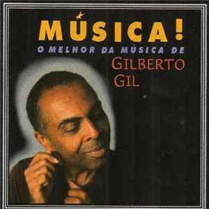 Gilberto Gil - Musica! O Melhor Da Música de Gilberto Gil FLAC