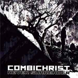 Combichrist - Never Surrender FLAC