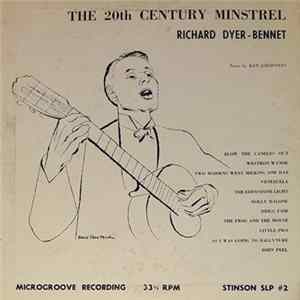 Richard Dyer-Bennett - The 20th Century Minstrel FLAC