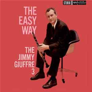 The Jimmy Giuffre 3 - The Easy Way FLAC