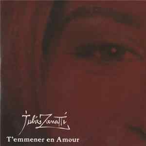 Julie Zenatti - T'Emmener En Amour FLAC