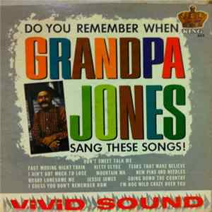 Grandpa Jones - Do You Remember When Grandpa Jones Sang These Songs! FLAC