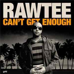 Rawtee - Can't Get Enough / Throwing Stars FLAC