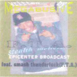 Megabusive Featuring Smash Adams - Written... By FLAC