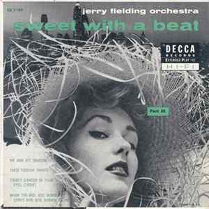 Jerry Fielding Orchestra - Sweet With A Beat Volume III FLAC