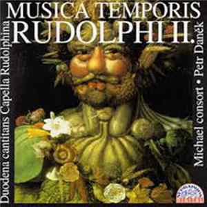 Michael Consort, Petr Daněk, Duodena Cantitans, Capella Rudolphina - Musica Temporis Rudolphi II FLAC