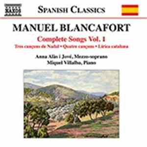 Manuel Blancafort, Anna Alàs i Jové, Miquel Villalba - Complete Songs Vol. 1 FLAC