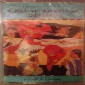 Various - A Native American Odyssey - Inuit To Inca FLAC