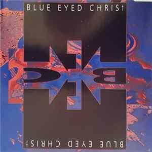Blue Eyed Christ - Catch My Fall FLAC