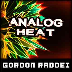 Gordon Raddei - Analog Heat FLAC