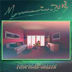 Mamaia_2084 - Tropical Waste FLAC