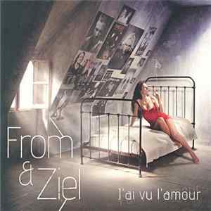 From & Ziel - J'ai vu l'amour FLAC