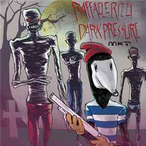 Raffaele Rizzi - Dark Pressure FLAC