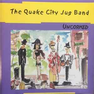 The Quake City Jug Band - Uncorked FLAC
