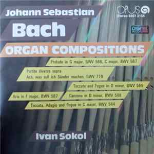 Johann Sebastian Bach - Ivan Sokol - Organ Compositions FLAC