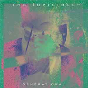 The Invisible - Generational FLAC