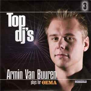 Armin Van Buuren - Top Dj's 3 - Armin Van Buuren Plays For Θέμα FLAC