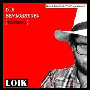Loik - Die Erwachsenen FLAC