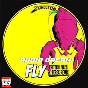 Audio Dream - Fly (Tritech Files vs. Ferex Remix) FLAC