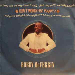 Bobby McFerrin - Don't worry be happy FLAC