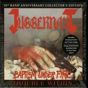 Juggernaut - Baptism Under Fire / Trouble Within FLAC