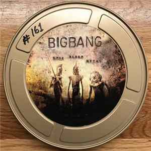 Bigbang - Epic Scrap Metal FLAC