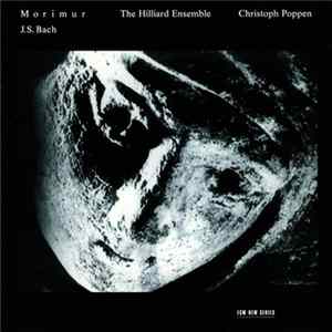 Christoph Poppen, The Hilliard Ensemble, J.S. Bach - Morimur FLAC
