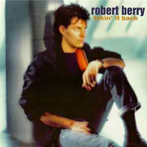 Robert Berry - Takin' It Back FLAC