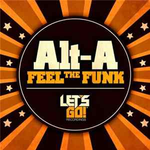 Alt-A - Feel The Funk FLAC