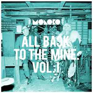 Moloko - All Back To The Mine, Vol. 1 - A Collection Of Remixes FLAC