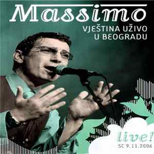 Massimo - Vještina Uživo U Beogradu (Live! S.C. 9.11.2006) FLAC