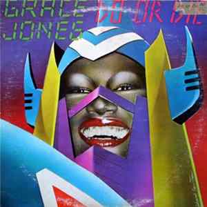Grace Jones - Do Or Die FLAC