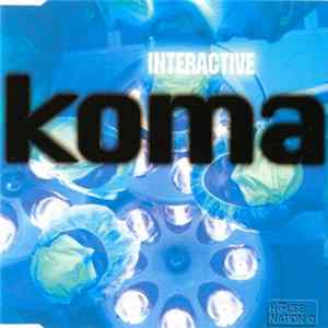 Interactive - Koma FLAC