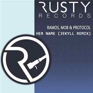 Ramos, Mob & Protocol - Her Name (Jekyll Remix) FLAC