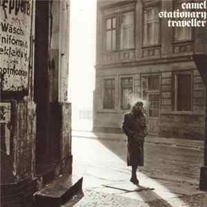 Camel - Stationary Traveller FLAC
