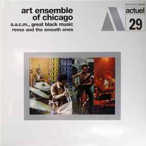 Art Ensemble Of Chicago - Reese And The Smooth Ones FLAC