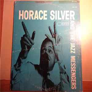 Horace Silver And The Jazz Messengers - Horace Silver And The Jazz Messengers FLAC