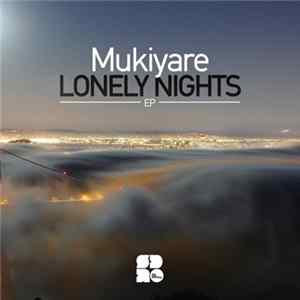 Mukiyare - Lonely Nights EP FLAC