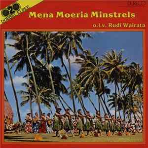Mena Moeria Minstrels - Mena Moeria Minstrels O.L.V. Rudi Wairata FLAC