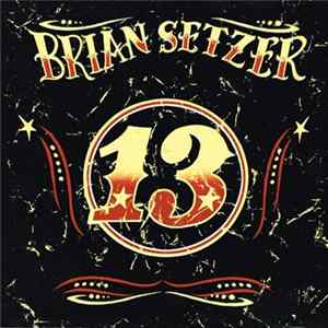 Brian Setzer - 13 FLAC