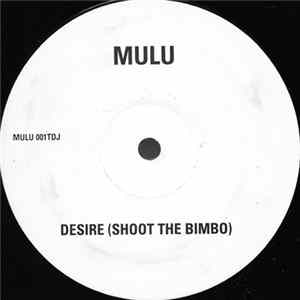 Mulu - Desire (Shoot The Bimbo) FLAC