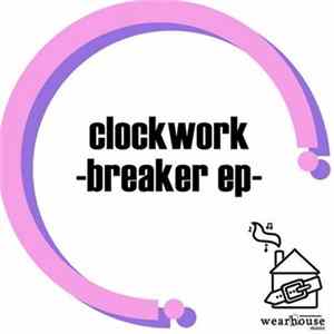 Clockwork - Breaker EP FLAC