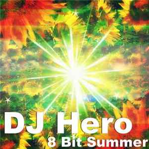 DJ Hero - 8 Bit Summer FLAC
