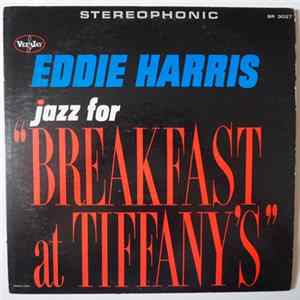 Eddie Harris - Jazz For "Breakfast At Tiffany's" FLAC