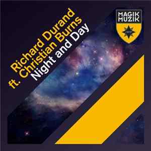 Richard Durand Ft. Christian Burns - Night And Day FLAC