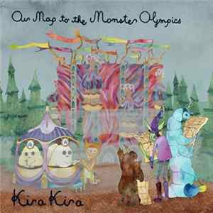 Kira Kira - Our Map To The Monster Olympics FLAC